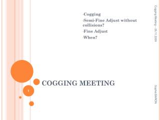 COGGING MEETING