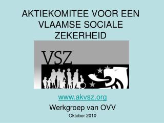 AKTIEKOMITEE VOOR EEN VLAAMSE SOCIALE ZEKERHEID