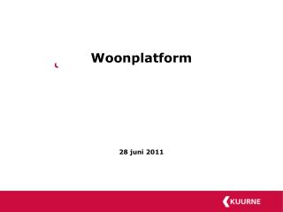 Woonplatform 28 juni 2011