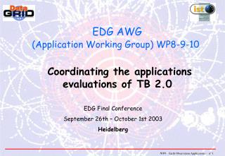 EDG AWG (Application Working Group) WP8-9-10