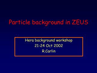 Particle background in ZEUS