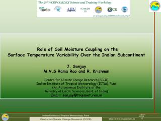 Role of Soil Moisture Coupling on the