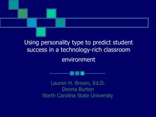 Using personality type to predict student success in a technology-rich classroom environment