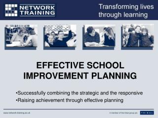 EFFECTIVE SCHOOL IMPROVEMENT PLANNING