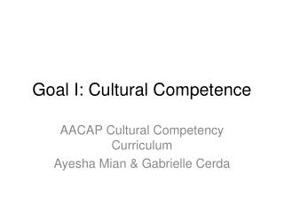 Goal I: Cultural Competence