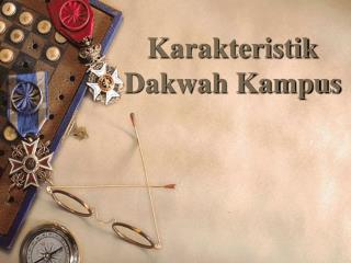 Karakteristik Dakwah Kampus
