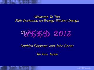 Karthick Rajamani and John Carter