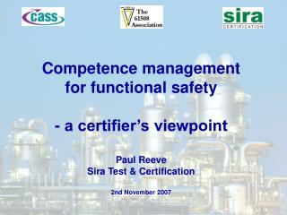 Competence management for functional safety - a certifier’s viewpoint Paul Reeve