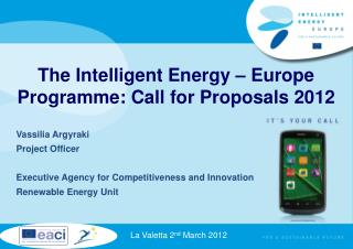 The Intelligent Energy – Europe Programme: Call for Proposals 2012