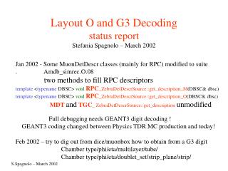 Layout O and G3 Decoding status report Stefania Spagnolo – March 2002