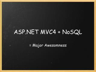 ASP.NET MVC4 + NoSQL