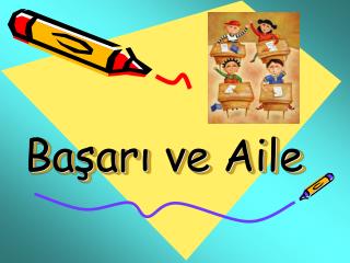 Başarı ve Aile