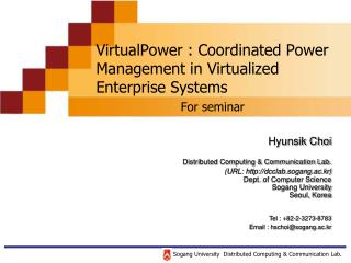 VirtualPower : Coordinated Power Management in Virtualized Enterprise Systems