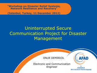 Uninterrupted Secure Communication Project for Disaster Management