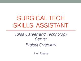 Surgical Tech Skills Assistant