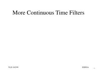 More Continuous Time Filters