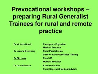Prevocational workshops – preparing Rural Generalist Trainees for rural and remote practice