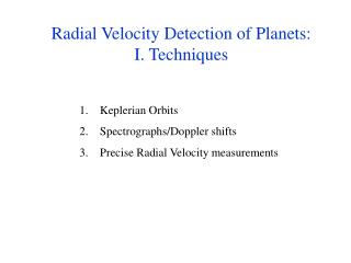 Radial Velocity Detection of Planets: I. Techniques