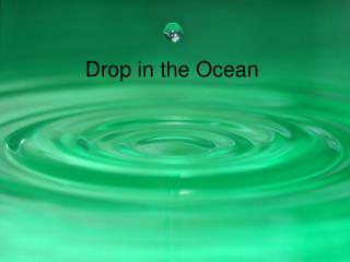 Drop in the Ocean