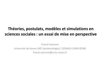 Théories, postulats, modèles et simulations en sciences sociales : un essai de mise en perspective