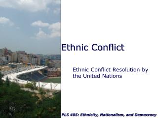 Ethnic Conflict