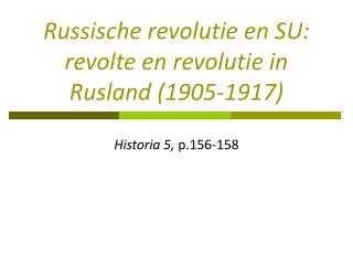 Russische revolutie en SU: revolte en revolutie in Rusland (1905-1917)