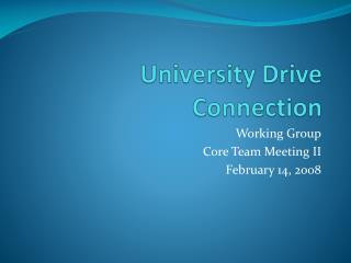 University Drive Connection