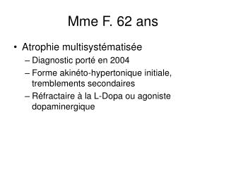 Mme F. 62 ans