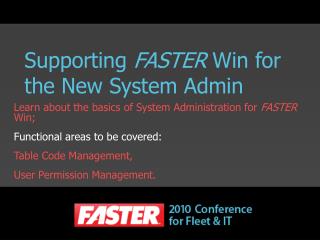 Supporting FASTER Win for the New System Admin