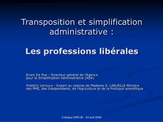 Transposition et simplification administrative : Les professions libérales