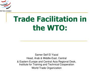 Trade Facilitation in the WTO: