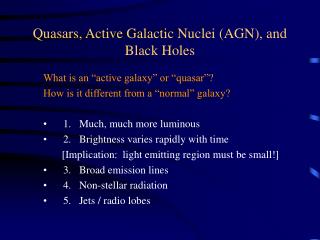 Quasars, Active Galactic Nuclei (AGN), and Black Holes