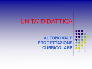 UNITA’ DIDATTICA