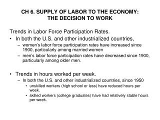 CH 6. SUPPLY OF LABOR TO THE ECONOMY: THE DECISION TO WORK