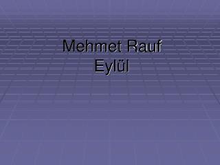 Mehmet Rauf Eylül