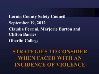 STRATEGIES TO CONSIDER WHEN FACED WITH an Incidence of Violence