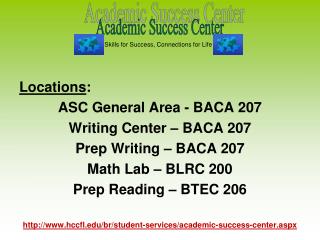 Locations : ASC General Area - BACA 207 Writing Center – BACA 207 Prep Writing – BACA 207