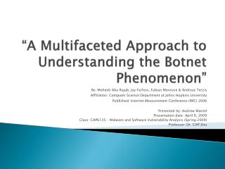 “A Multifaceted Approach to Understanding the Botnet Phenomenon”