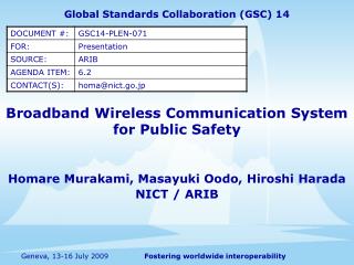 Broadband Wireless Communication System for Public Safety