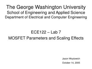 ECE122 – Lab 7 MOSFET Parameters and Scaling Effects
