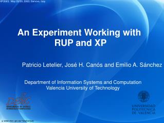 An Experiment Working with RUP and XP