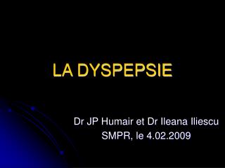 LA DYSPEPSIE