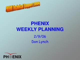 PHENIX WEEKLY PLANNING