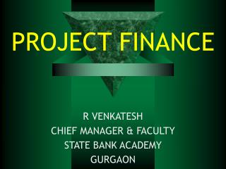 PROJECT FINANCE