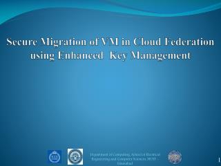 Secure Migration of VM in Cloud Federation using Enhanced Key Management