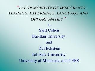 “ LABOR MOBILITY OF IMMIGRANTS: TRAINING, EXPERIENCE, LANGUAGE AND OPPORTUNITIES ”