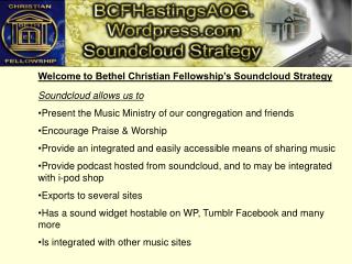 Welcome to Bethel Christian Fellowship’s Soundcloud Strategy