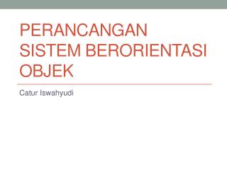 PERANCANGAN SISTEM BERORIENTASI OBJEK