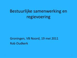 Bestuurlijke samenwerking en regievoering