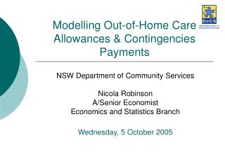 Modelling Out-of-Home Care Allowances &amp; Contingencies Payments